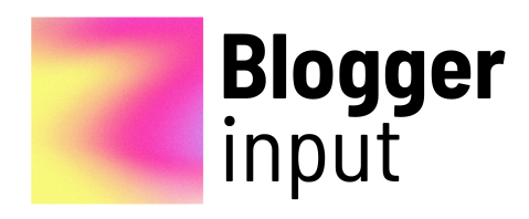 Blogger Input
